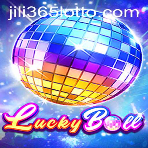 Discover the Thrilling World of LuckyBall with Jili365