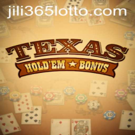 Exploring Texas Hold'em Bonus and Its Thrilling Dynamics at Jili365